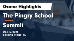 The Pingry School vs Summit  Game Highlights - Dec. 5, 2023