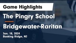 The Pingry School vs Bridgewater-Raritan  Game Highlights - Jan. 18, 2024