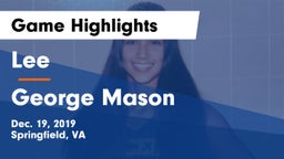 Lee  vs George Mason  Game Highlights - Dec. 19, 2019