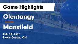Olentangy  vs Mansfield  Game Highlights - Feb 18, 2017