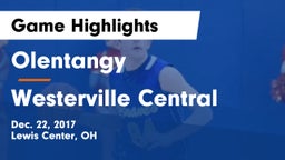 Olentangy  vs Westerville Central  Game Highlights - Dec. 22, 2017