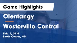Olentangy  vs Westerville Central  Game Highlights - Feb. 2, 2018