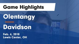 Olentangy  vs Davidson  Game Highlights - Feb. 6, 2018