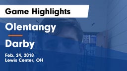 Olentangy  vs Darby  Game Highlights - Feb. 24, 2018