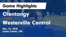 Olentangy  vs Westerville Central  Game Highlights - Dec. 21, 2018