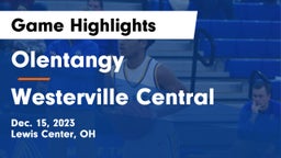 Olentangy  vs Westerville Central  Game Highlights - Dec. 15, 2023