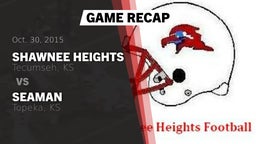 Recap: Shawnee Heights  vs. Seaman  2015