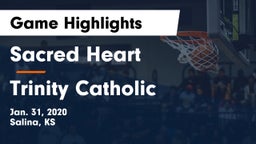 Sacred Heart  vs Trinity Catholic  Game Highlights - Jan. 31, 2020