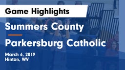 Summers County  vs Parkersburg Catholic Game Highlights - March 6, 2019