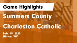 Summers County  vs Charleston Catholic Game Highlights - Feb. 15, 2020