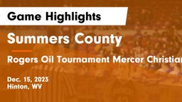 Summers County  vs Rogers Oil Tournament Mercer Christian Game Highlights - Dec. 15, 2023