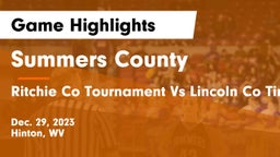 Summers County  vs Ritchie Co Tournament Vs Lincoln Co Time Is TBD Game Highlights - Dec. 29, 2023