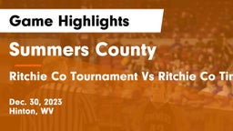 Summers County  vs Ritchie Co Tournament Vs Ritchie Co Time Is TBD Game Highlights - Dec. 30, 2023