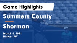 Summers County  vs Sherman  Game Highlights - March 6, 2021