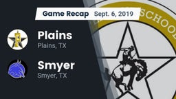 Recap: Plains  vs. Smyer  2019