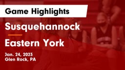 Susquehannock  vs Eastern York  Game Highlights - Jan. 24, 2023