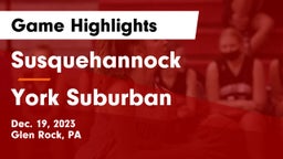 Susquehannock  vs York Suburban  Game Highlights - Dec. 19, 2023