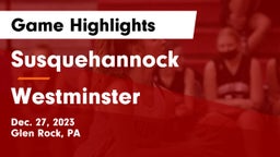 Susquehannock  vs Westminster  Game Highlights - Dec. 27, 2023