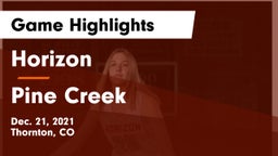 Horizon  vs Pine Creek Game Highlights - Dec. 21, 2021