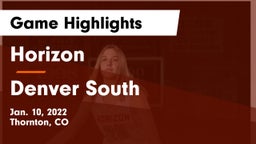 Horizon  vs Denver South  Game Highlights - Jan. 10, 2022