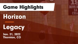 Horizon  vs Legacy   Game Highlights - Jan. 21, 2022