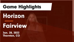 Horizon  vs Fairview Game Highlights - Jan. 28, 2022