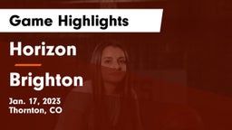 Horizon  vs Brighton  Game Highlights - Jan. 17, 2023