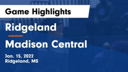 Ridgeland  vs Madison Central  Game Highlights - Jan. 15, 2022