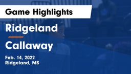 Ridgeland  vs Callaway  Game Highlights - Feb. 14, 2022