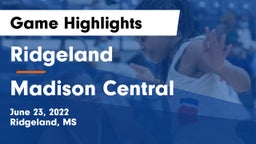 Ridgeland  vs Madison Central  Game Highlights - June 23, 2022