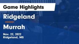 Ridgeland  vs Murrah  Game Highlights - Nov. 22, 2022