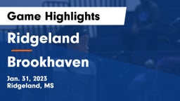 Ridgeland  vs Brookhaven  Game Highlights - Jan. 31, 2023