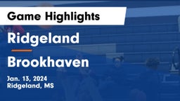 Ridgeland  vs Brookhaven  Game Highlights - Jan. 13, 2024