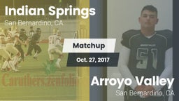 Matchup: Indian Springs HS vs. Arroyo Valley  2017