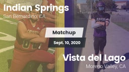 Matchup: Indian Springs HS vs. Vista del Lago  2020
