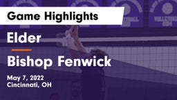 Elder  vs Bishop Fenwick Game Highlights - May 7, 2022
