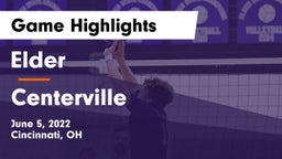 Elder  vs Centerville Game Highlights - June 5, 2022