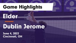 Elder  vs Dublin Jerome  Game Highlights - June 4, 2022