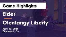 Elder  vs Olentangy Liberty  Game Highlights - April 13, 2024