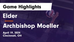 Elder  vs Archbishop Moeller  Game Highlights - April 19, 2024