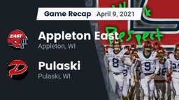 Recap: Appleton East  vs. Pulaski  2021