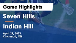 Seven Hills  vs Indian Hill  Game Highlights - April 29, 2023