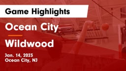 Ocean City  vs Wildwood  Game Highlights - Jan. 14, 2023