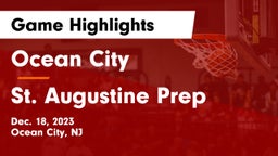 Ocean City  vs St. Augustine Prep  Game Highlights - Dec. 18, 2023