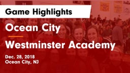 Ocean City  vs Westminster Academy Game Highlights - Dec. 28, 2018