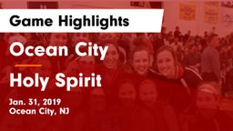 Ocean City  vs Holy Spirit  Game Highlights - Jan. 31, 2019