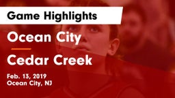 Ocean City  vs Cedar Creek  Game Highlights - Feb. 13, 2019