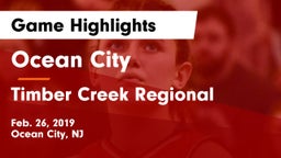 Ocean City  vs Timber Creek Regional  Game Highlights - Feb. 26, 2019