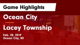 Ocean City  vs Lacey Township  Game Highlights - Feb. 28, 2019