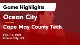 Ocean City  vs Cape May County Tech  Game Highlights - Feb. 10, 2021